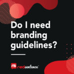 Do i need brand guidelines